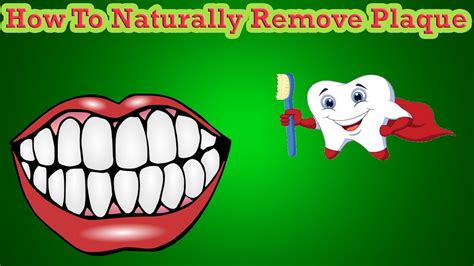 How To Naturally Remove Plaque From Teeth At Home Youtube