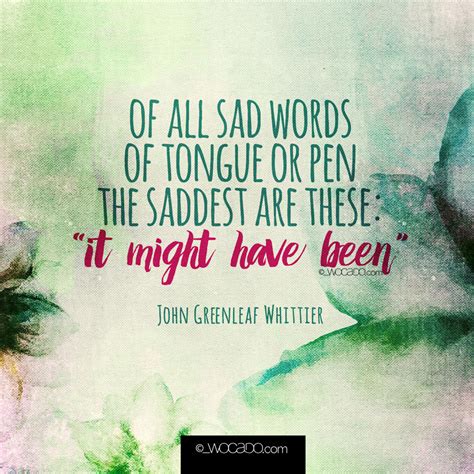 Of All Sad Words Of Tongue Or Pen Words Can Do