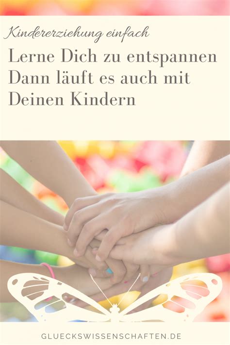 Glückswissenschaften Kindererziehung einfach Lerne Dich zu