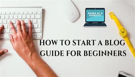 How To Start A Blog 11 Step By Step Guide For Beginners