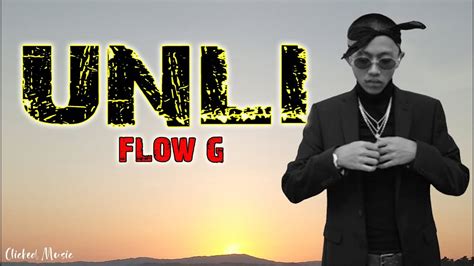 Unli Flow G Lyrics Youtube