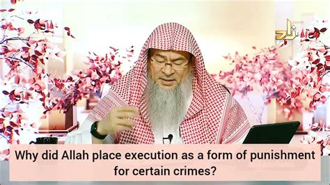 Why Did Allah Place Execution Capital Punishment For Certain Crimes