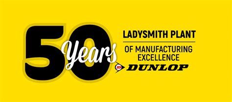 Capital Injection Ahead Of Dunlop Tyres Ladysmith Plants 50th