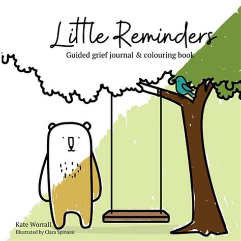 Little Reminders Guided Grief Journal And Colouring Book By Kate Worrall