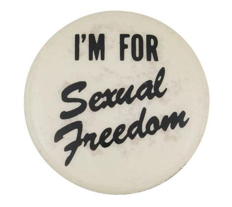 Im For Sexual Freedom Busy Beaver Button Museum