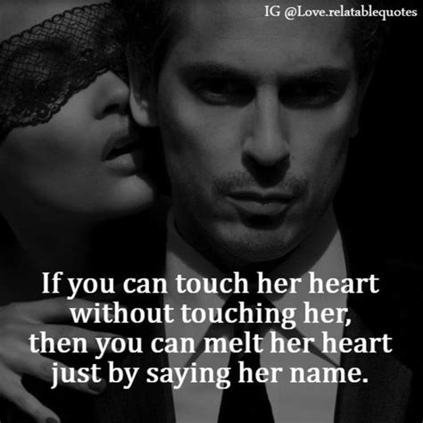 If You Can Touch Her Heart Without Touching Her Love Passion Flirty