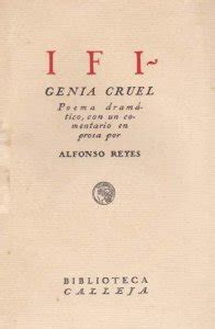 Ifigenia cruel Alfonso Reyes una lectura crítica Detalle de la
