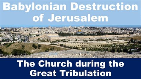 Babylonian Destruction Of Jerusalem What Is The Babylonian Captivity