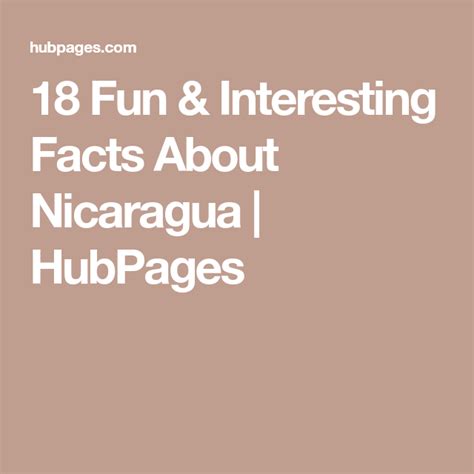 18 Fun And Interesting Facts About Nicaragua Fun Facts Facts Fun
