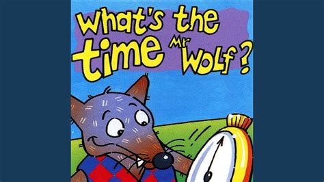 Whats The Time Mr Wolf Youtube