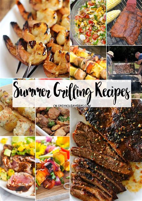 Summer Grilling Recipes Easy Holiday Ideas Summer Grilling Recipes Grilling Recipes Summer