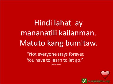 English To Tagalog Love Quote Not Everyone Stays Forever You Have To