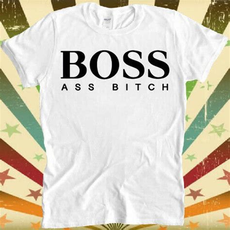 boss ass bitch parody rap retro vintage hipster unisex t shirt etsy