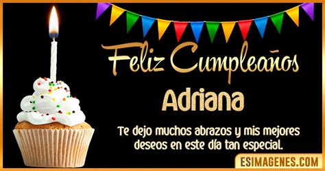 【º‿º】 Feliz Cumpleaños Adriana【 ️】32 Tarjetas Y 