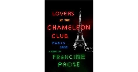 Lovers At The Chameleon Club Paris By Francine Prose