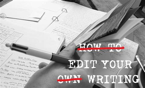 How To Edit Your Own Writing Ashcroft Arts Centre