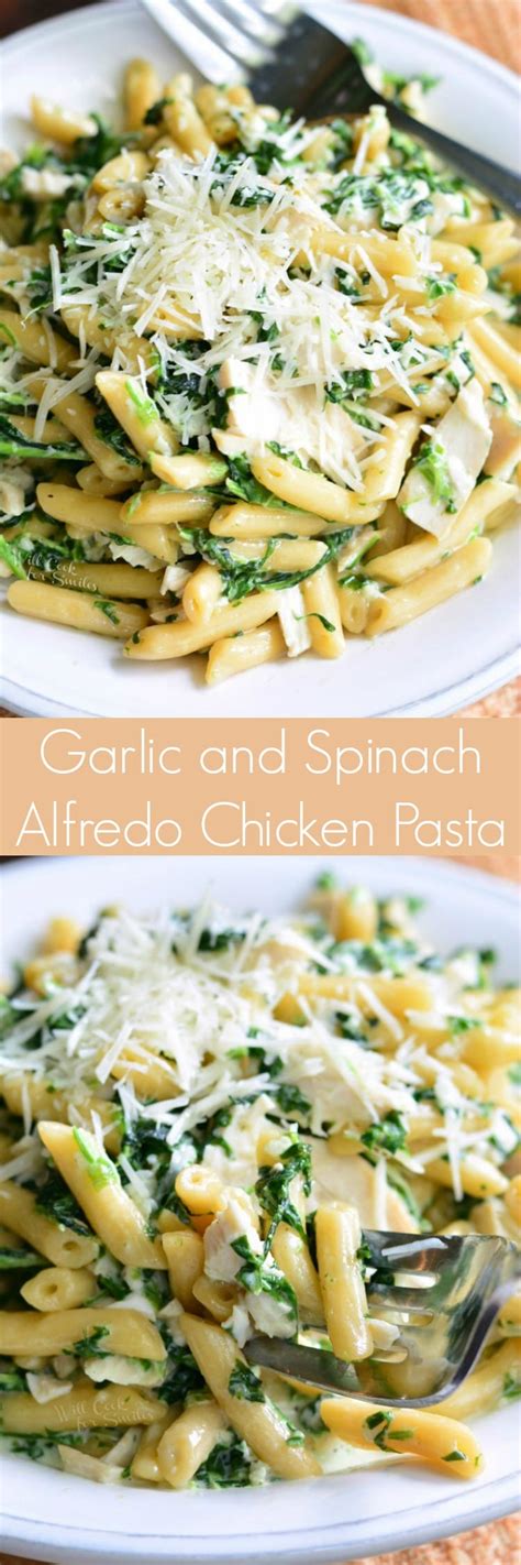Garlic And Spinach Alfredo Chicken Pasta Will Cook For Smiles
