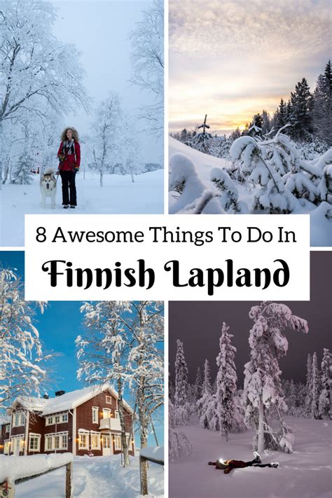 13 Awesome Reasons To Visit Finnish Lapland Lapland Finland Travel