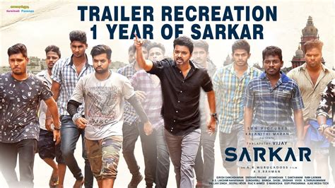 One Year Of Sarkar Trailer Recreation Vijay Keerthi Suresh Ar