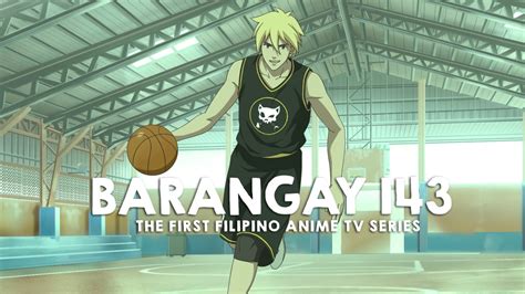 Barangay 143 The First Filipino Anime Series To Air In Gma 7