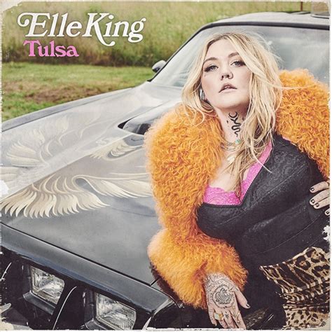 Elle King Releases Bodacious New Song “tulsa” Off Upcoming Album Backstage Axxess