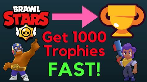How To Get 1000 Trophies In Brawl Stars Quickly Youtube
