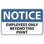 Notice Employees Only Beyond This Point Sign  Self Adhesive 5 X 8