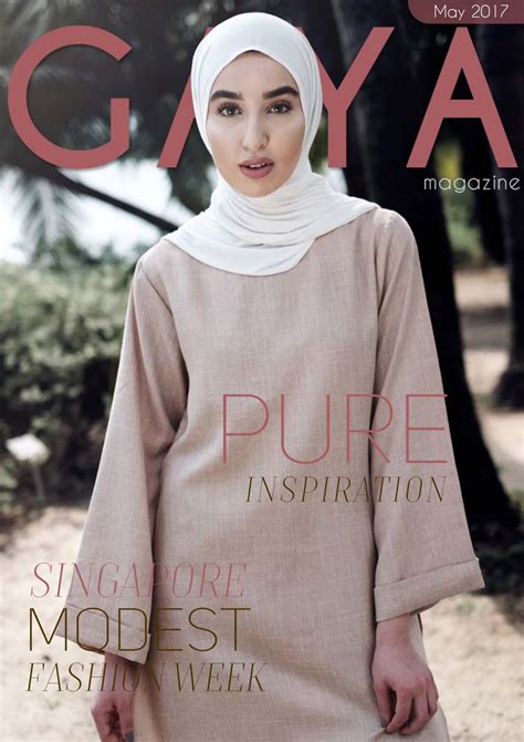 Gaya Magazine May 2017 Hijab And Modest Fashion For Todays Muslim
