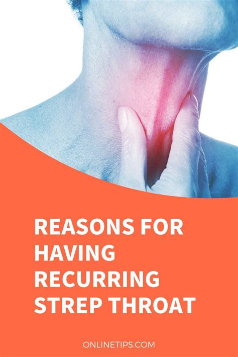 Reasons For Having Recurring Strep Throat In Adults And Children