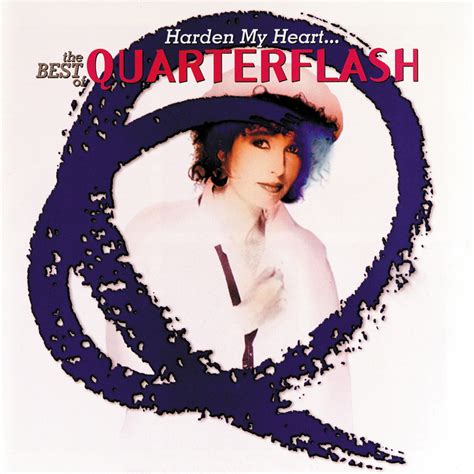 Listen Free To Quarterflash Harden My Heart Radio Iheartradio