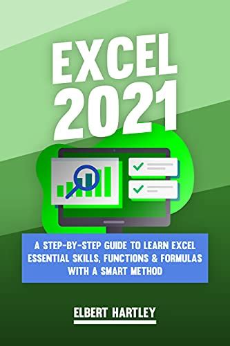 Excel 2021 A Step By Step Guide To Learn Excel Essential Skills