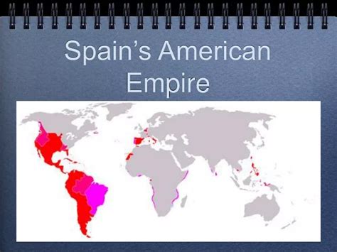 Ppt Spains American Empire Powerpoint Presentation Free Download