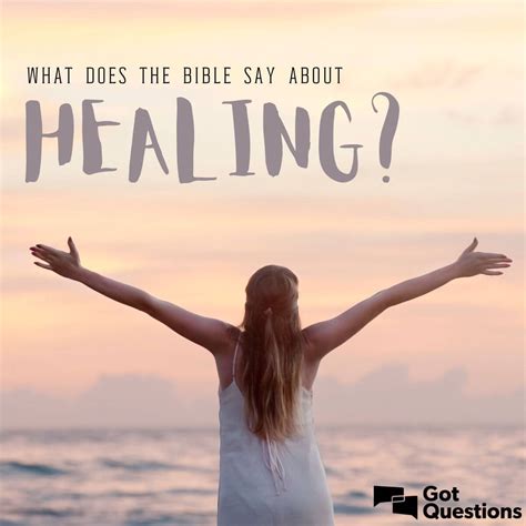 What Does The Bible Say About Healing Gotquestions Org