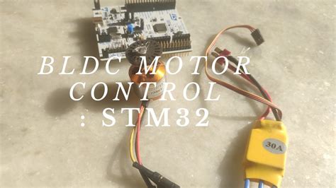 Bldc Motor Controlled By Stm32 Youtube