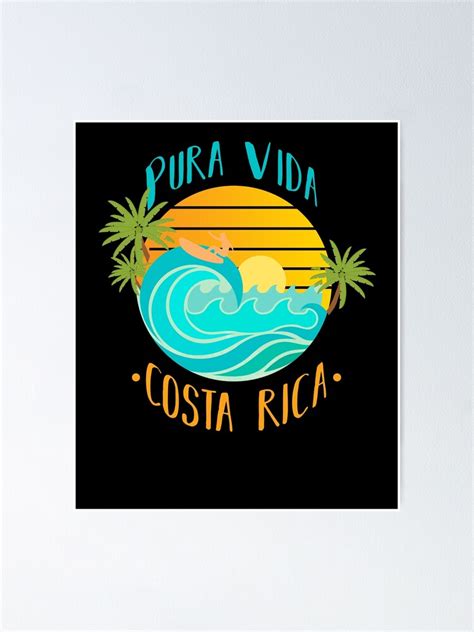 Pura Vida Costa Rica Poster By Tomgiantdesigns Redbubble