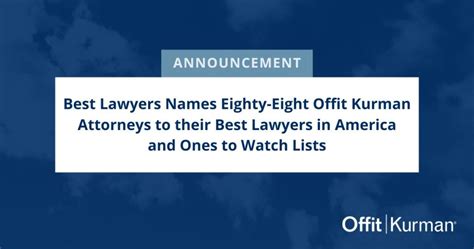 Best Lawyers Names Eighty Seven Offit Kurman Attorneys To Their Best