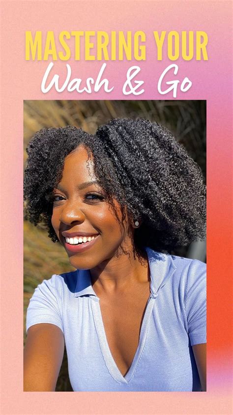 mastering your wash and go hair growing tips natural hair treatments curly hair styles naturally