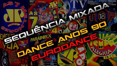 Dance Anos Eurodance Sequ Ncia Mixada Tv Dance As Melhores Jovem Pan Top
