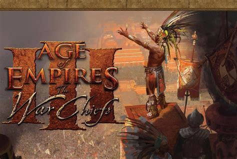 Age Of Empires 3 The War Chiefs Full