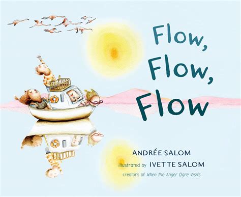 Flow Flow Flow Book By Andrée Salom Ivette Salom Official