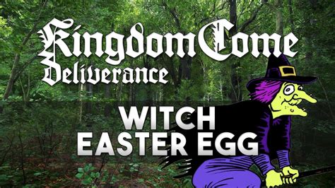Kingdom Come Deliverance Witch Easter Egg Youtube