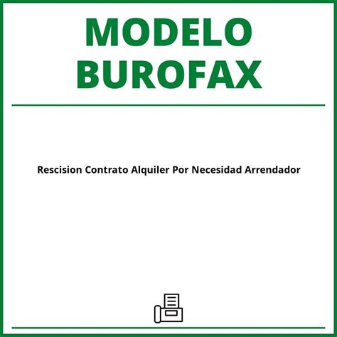 Modelo Burofax Rescision Contrato Alquiler Por Necesidad Arrendador