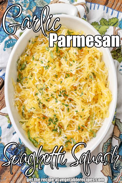 Garlic Parmesan Spaghetti Squash Vegetable Recipes