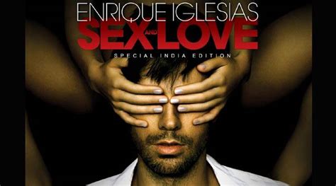 enrique iglesias releases special india edition of ‘sex and love the indian express