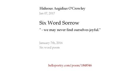 Six Word Sorrow By Hideous Aegidius Ocrowley Hello Poetry