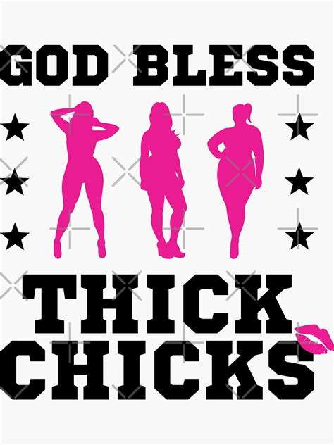 God Bless Thick Chicks Sticker For Sale By Yass Art Redbubble