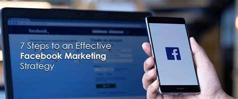 7 Steps To An Effective Facebook Marketing Strategy Digital Marketing