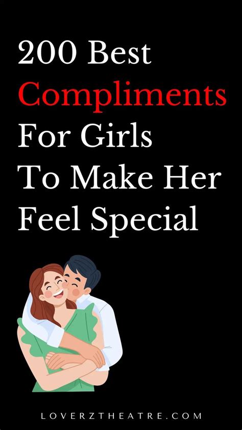 two people hugging each other with the text 200 best compliments for girls to make her feel special