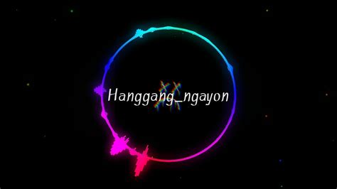 Hangang Ngayon Aesthetic Youtube
