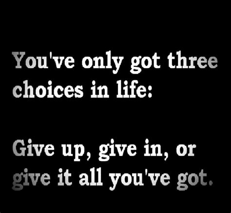 3 Choices Words Inspirational Quotes Life Quotes